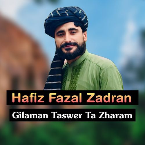 Gilaman Taswer Ta Zharam