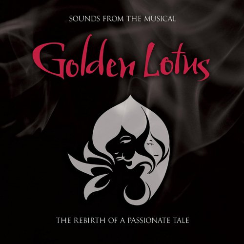 Golden Lotus (Sounds from the Musical)