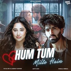 Hum Tum Milte Hai-Ox0mCBZAAwA