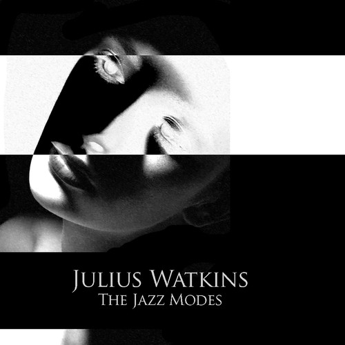 Julius Watkins: The Jazz Modes