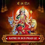 KATRE DI BUS PHAD LE (From "MAA KA DIL")