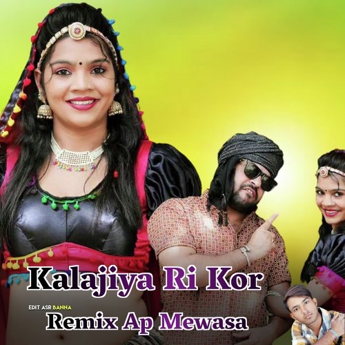 Kalajiya Ri Kor Remix Ap Mewasa