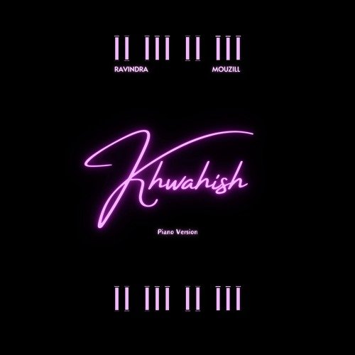 Khwahish (Piano Version)