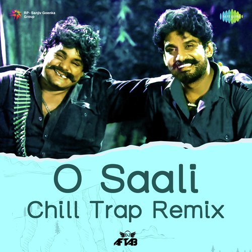 O Saali - Chill Trap Remix