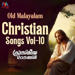 Old Malayalam Christian Songs, Vol. 10
