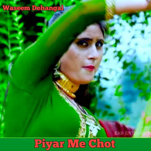 Piyar Me Chot