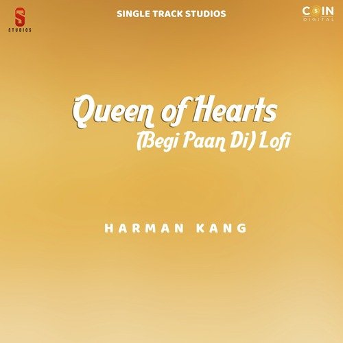 Queen of Hearts (Begi Paan Di) Lofi