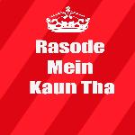 Rasode Mein Kaun Thaa