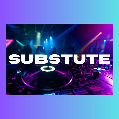 SUBSTUTE