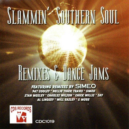 Slammin' Southern Soul: Remixes & Dance Jams