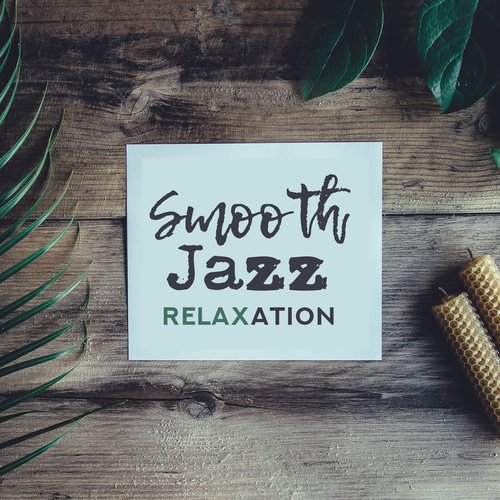 Smooth Jazz Relaxation