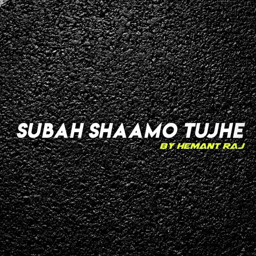 Subah Shaamo Tujhe_poster_image