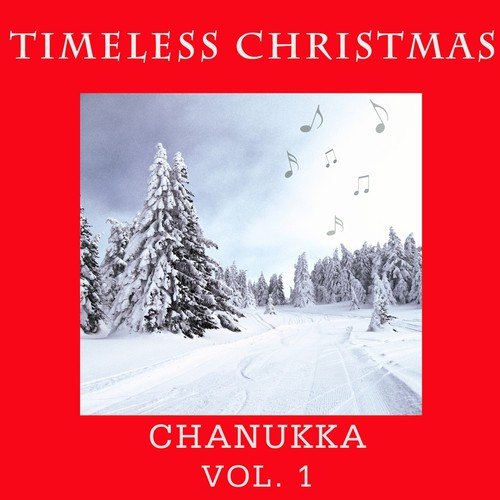 Timeless Christmas: Chanukkah, Vol. 1
