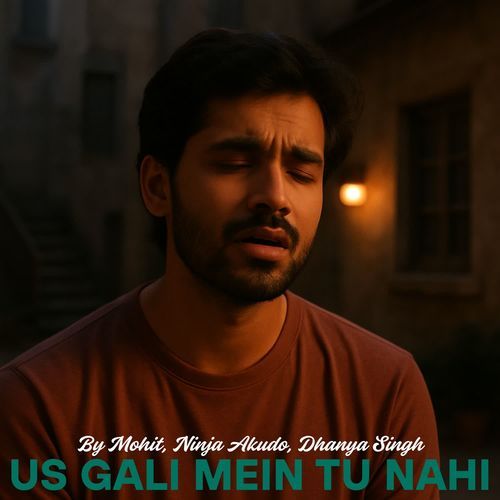 Us Gali Mein Tu Nahi