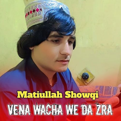 Vena Wacha We Da Zra