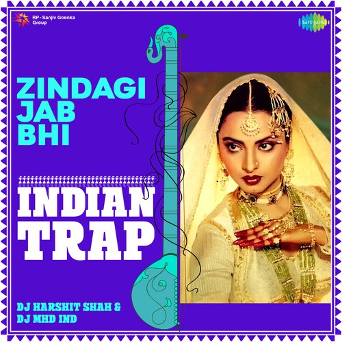 Zindagi Jab Bhi - Indian Trap Mix