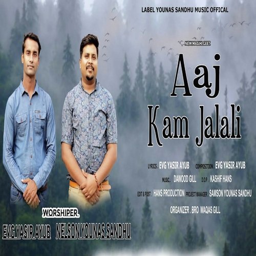 Aaj Kam Jalali