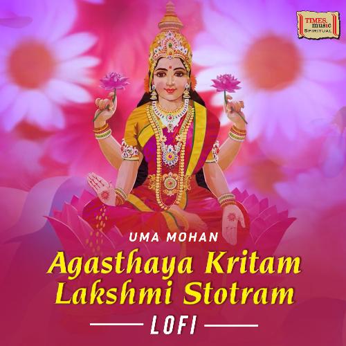 Agasthaya Kritam Lakshmi Stotram (LoFi)