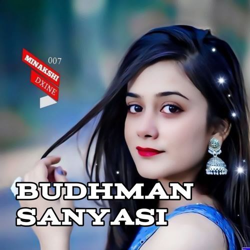 BUDHMAN SANYASI