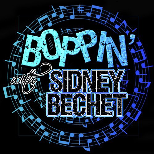 Boppin' With… Sidney Bechet