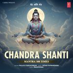 Chandra Shanti Mantra 108 Times