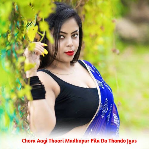 Chora Aagi Thaari Madhopur Pila Da Thando Jyus