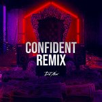 Confident (Remix)