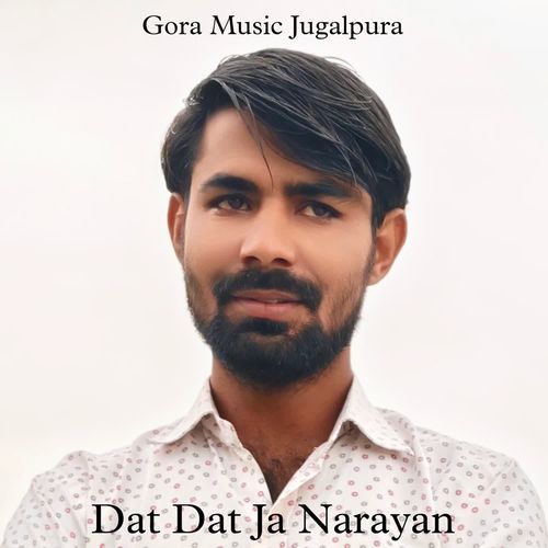 Dat Dat Ja Narayan