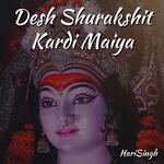 Desh Shurakshit Kardi Maiya