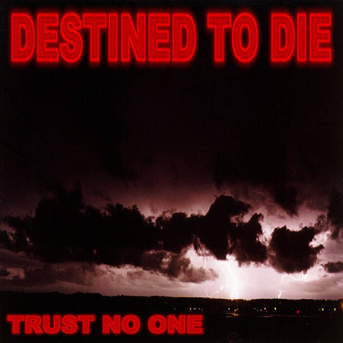 Destined to Die (Single Edit)