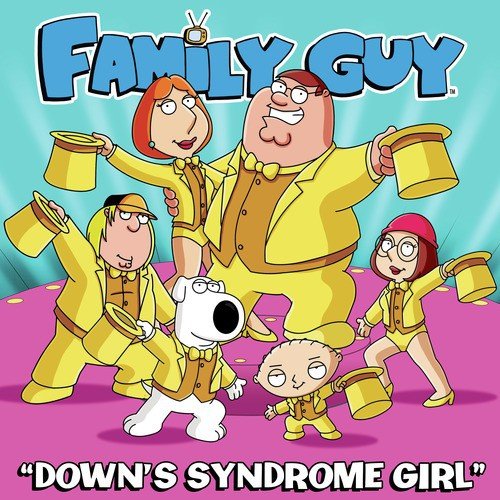 Down's Syndrome Girl (From Family Guy)