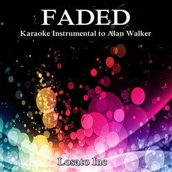 Faded (Karaoke Instrumental to Alan Walker)