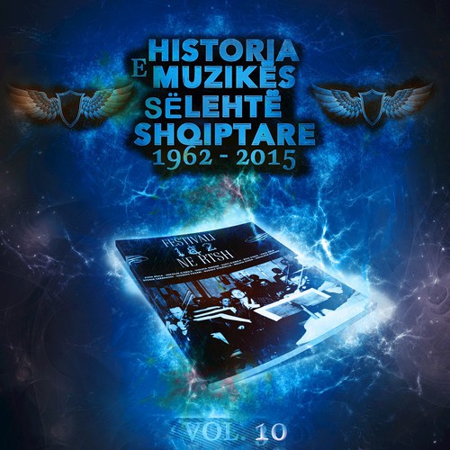 Historia E Muzikës Së Lehtë Shqiptare, 1962 - 2015, Vol. 10