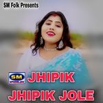 JHIPIK JHIPIK JOLE