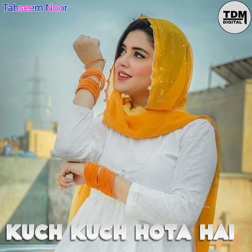 KUCH KUCH HOTA HAI