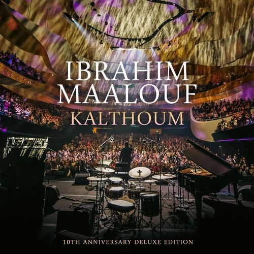 Kalthoum - 10th Anniversary Deluxe Edition