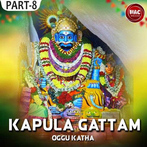 Kapula Gattam Oggu Katha, Pt. 8