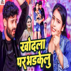Khodla Par Bhadkelu