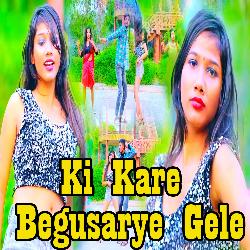 Ki Kare Begusarye Gele