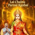 "Lai Chalnu Parnai Kanbai"