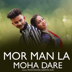 Mor Man La Moha Dare-KBEkRQN8dGk