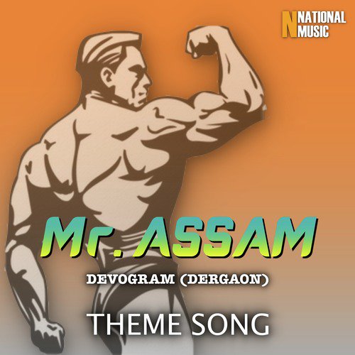 Mr. Assam Devogram (Dergaon) Theme Song