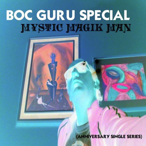 Mystic Magik Man (Anniversary Singles)