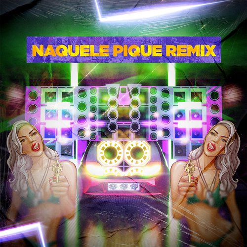 Naquele Pique (Remix)_poster_image