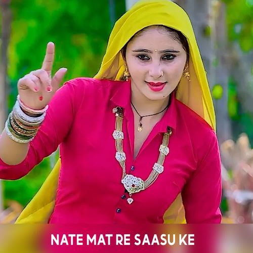 Nate Mat Re Saasu Ke