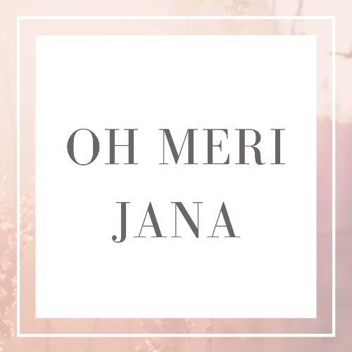 Oh Meri Jana