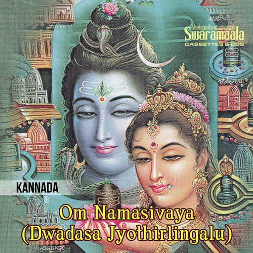 Om Namasivaya (Dwadasa Jyothirlingalu)