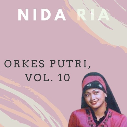 Orkes Putri, Vol. 10