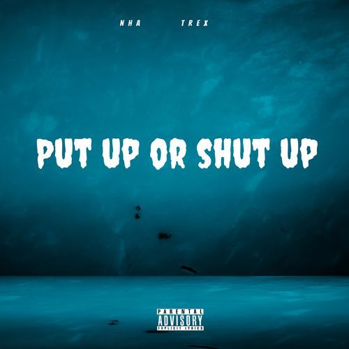 Put up or shut up