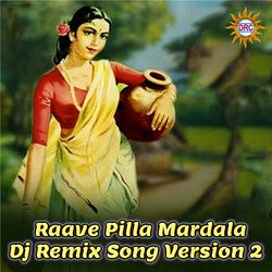 Raave Pilla Mardala (DJ Remix Song Version 2)-Ozo0WxdTdHU